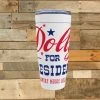 Dolly For President Tumbler