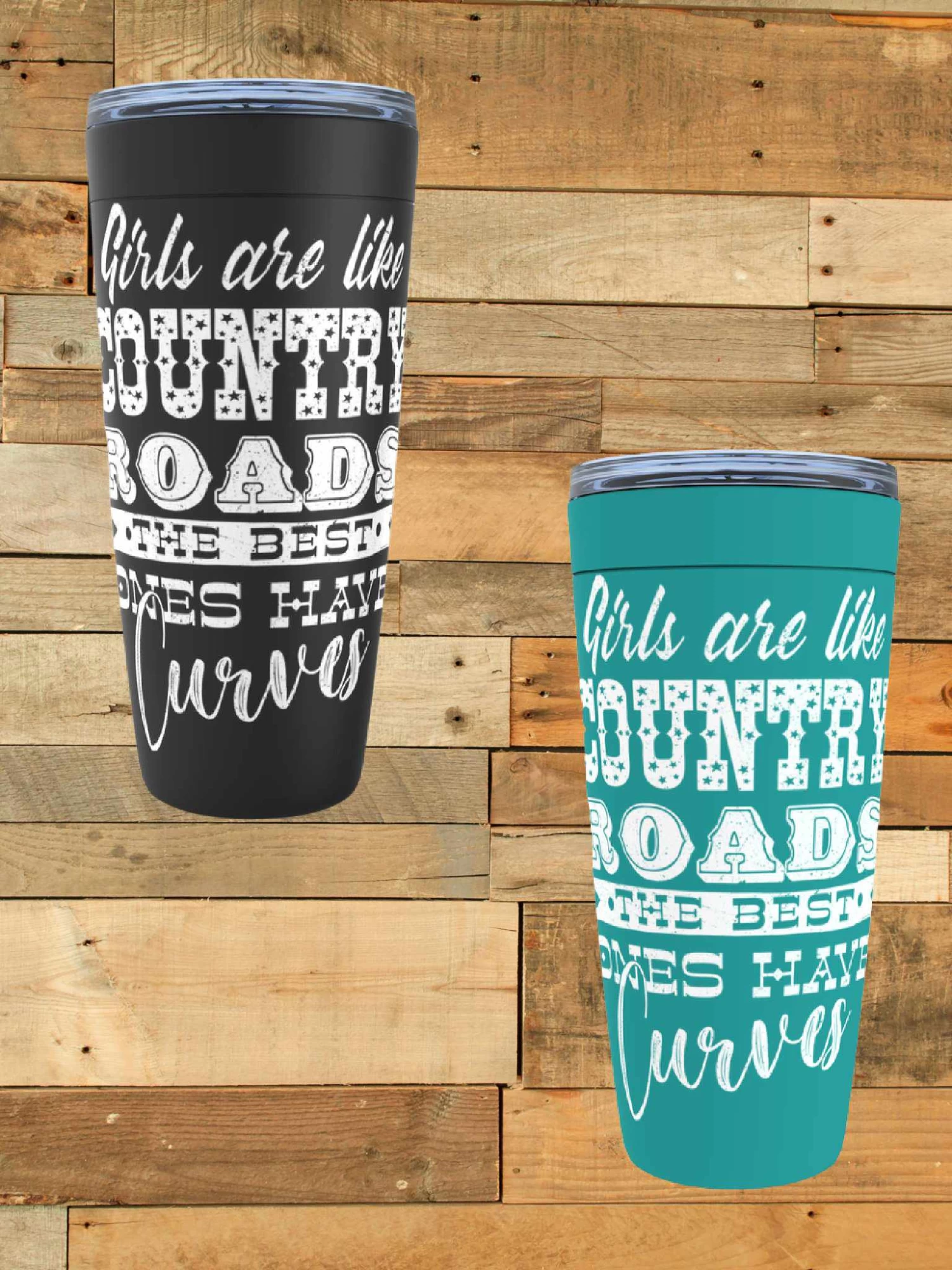 Girls Are Like Country Roads Tumbler 1 Girls Are Like Country Roads Tumbler