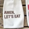 Amen Lets Eat Hand Towel